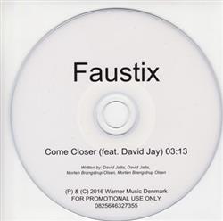 Download Faustix - Come Closer