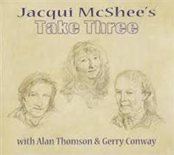 Download Jacqui McShee's Take Three - Jacqui McShees Take Three