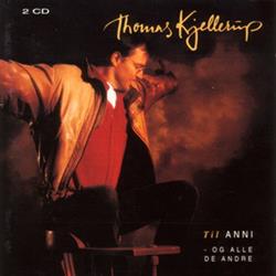 Download Thomas Kjellerup - Til Anni Og Alle De Andre