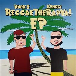 Download Divix $, Kendzi - ReggaeTheRapYa EP