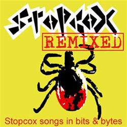 Download Stopcox - Stopcox Remixed Stopcox Songs In Bits And Bytes