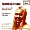 lataa albumi Agnetha Fältskog - Vart Ska Min Kärlek Föra Nu Ska Du Bli Stilla