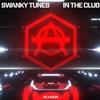 online luisteren Swanky Tunes - In The Club