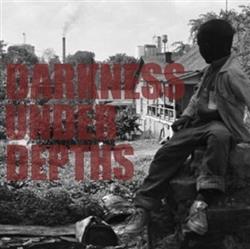 Download Darkness Under Depths - The Darkness Under Depths