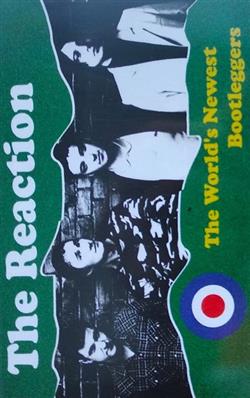 Download The Reaction - The Worlds Newest Bootleggers