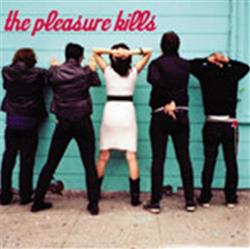 Download The Pleasure Kills - The Pleasure Kills