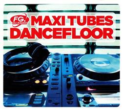 Download Various - Maxi Tubes Dancefloor