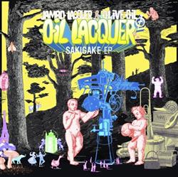 Download Jambo Lacquer & Olive Oil - Oil Lacquer Sakigake EP