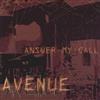 Avenue - Answer My Call