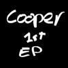 online anhören Cooper - 1st EP