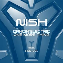 Download Nish - Dancin Electric One More Thing