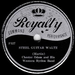 Download Chester Odom And His Western Rythm Band - Steel Guitar Waltz Yes Sir Thats My Baby