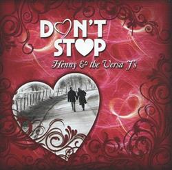 Download Henny & The Versa J's - Dont Stop