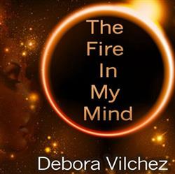 Download Debora Vilchez - The Fire In My Mind