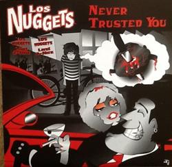 Download Los Nuggets - Never Trusted You