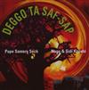 Deggo Ta SafSap - Deggo Ta Saf Sap