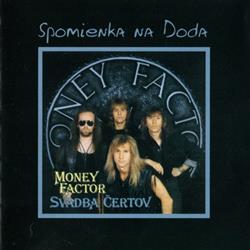 Download Money Factor - Svadba Čertov Spomienka Na Doda