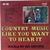 écouter en ligne Big Artists - Country Music Like You Want To Hear It