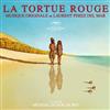 lataa albumi Laurent Perez Del Mar - La Tortue Rouge The Red Turtle Musique Originale