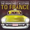 descargar álbum DJ Mark With A K, Felix Project And Anonymous Present The Highstreet Allstars - To France