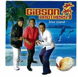 Download Gibson Brothers - Blue Island