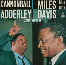 Download Cannonball Adderley, Miles Davis - Somethin Else