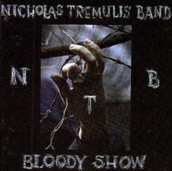 Download Nicholas Tremulis Band - Bloody Show