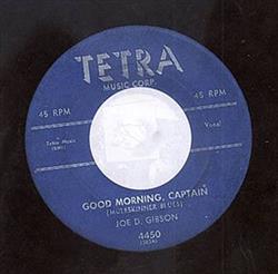 Download Joe D Gibson - Good Morning Captain Muleskinner Blues