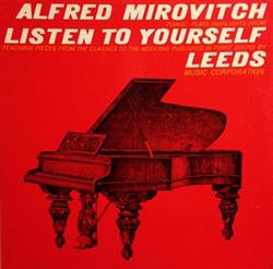 Download Alfred Mirovitch - Plays Highlights From Listen To Yourself