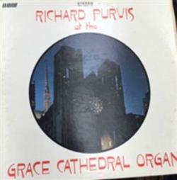 Download Richard Purvis - Richard Purvis At The Grace Cathedral Organ