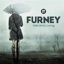 Download Furney - We Are Living