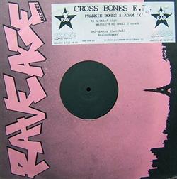 Download Frankie Bones & Adam X - Cross Bones