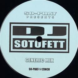 Download Dj Sotofett - Generic Mix Alternate Mix