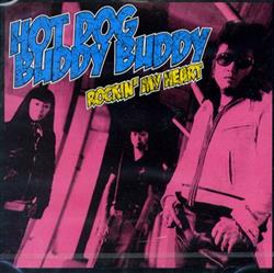 Download Hot Dog Buddy Buddy - Rockin My Heart