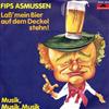 lataa albumi Fips Asmussen - Lass Mein Bier Auf Dem Deckel Stehn