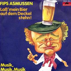 Download Fips Asmussen - Lass Mein Bier Auf Dem Deckel Stehn