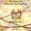 Album herunterladen The Funk Out - Dirty Out On The Floor