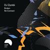 baixar álbum DJ Zombi - Broken Re Connect