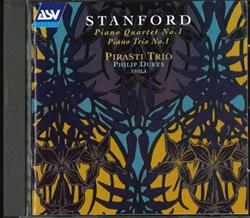 Download Charles Villiers Stanford, Pirasti Trio, Philip Dukes - Piano Quartet No1 Piano Trio No1