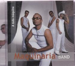 Download Maquinaria Band - A Toda Máquina