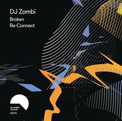 Download DJ Zombi - Broken Re Connect