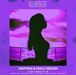 Download Deeptrak & Shelley Nelson - Cant Make It Up