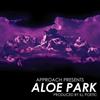 ouvir online Approach - Aloe Park