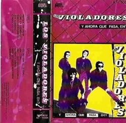 Download Los Violadores - Y Ahora Que Pasa Eh