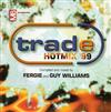 télécharger l'album Fergie And Guy Williams - Trade Hotmix 99