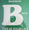 Bandidos - This Your Life