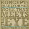 télécharger l'album Koncept & Tranzformer - More Than Meets The Eye