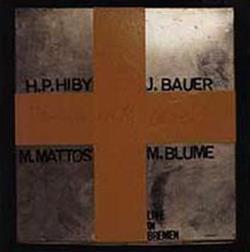 Download HPHiby JBauer MMattos MBlume - Live In Bremen