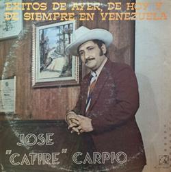 Download José Catire Carpio con Cándido Herrera Y Su Conjunto - Exitos De Ayer De Hoy Y Siempre