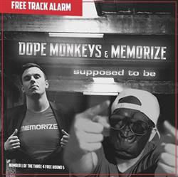 Download Dope Monkeys & Memorize - Supposed To Be